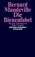 Cover: Die Bienenfabel oder Private Laster, &ouml;ffentliche Vorteile - Suhrkamp