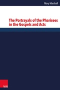 Cover: The Portrayals of the Pharisees in the Gospels and Acts - Vandenhoeck & Ruprecht