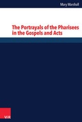 Cover: The Portrayals of the Pharisees in the Gospels and Acts - Vandenhoeck & Ruprecht