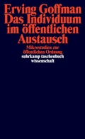 Cover: Das Individuum im &ouml;ffentlichen Austausch - Suhrkamp