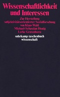 Cover: Wissenschaftlichkeit und Interessen - Suhrkamp