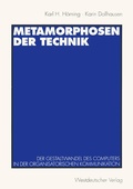 Cover: Metamorphosen der Technik - VS Verlag f&uuml;r Sozialwissenschaften