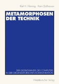 Cover: Metamorphosen der Technik - VS Verlag f&uuml;r Sozialwissenschaften