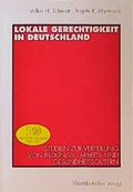 Cover: Lokale Gerechtigkeit in Deutschland - VS Verlag f&uuml;r Sozialwissenschaften
