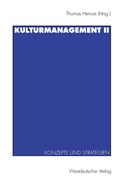 Cover: Kulturmanagement II - VS Verlag f&uuml;r Sozialwissenschaften
