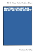 Cover: Regionalisierung der Strukturpolitik in Nordrhein-Westfalen - VS Verlag f&uuml;r Sozialwissenschaften