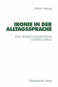 Cover: Ironie in der Alltagssprache - VS Verlag f&uuml;r Sozialwissenschaften