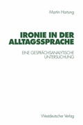 Cover: Ironie in der Alltagssprache - VS Verlag f&uuml;r Sozialwissenschaften
