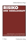 Cover: Risiko und Gesellschaft - VS Verlag für Sozialwissenschaften
