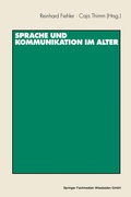 Cover: Sprache und Kommunikation im Alter - VS Verlag f&uuml;r Sozialwissenschaften