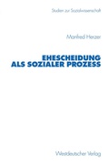 Cover: Ehescheidung als sozialer Proze&szlig; - VS Verlag f&uuml;r Sozialwissenschaften