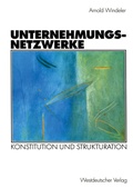 Cover: Unternehmungsnetzwerke - VS Verlag f&uuml;r Sozialwissenschaften