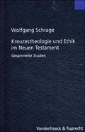 Cover: Kreuzestheologie und Ethik im Neuen Testament - Vandenhoeck & Ruprecht