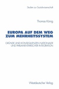 Cover: Europa auf dem Weg zum Mehrheitssystem - VS Verlag f&uuml;r Sozialwissenschaften
