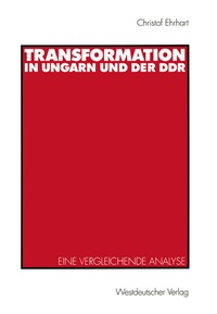 Abbildung von: Transformation in Ungarn und der DDR - VS Verlag für Sozialwissenschaften