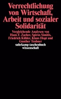 Cover: Verrechtlichung von Wirtschaft, Arbeit und sozialer Solidarit&auml;t - Suhrkamp