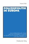 Cover: Polizeipolitik in Europa - VS Verlag f&uuml;r Sozialwissenschaften