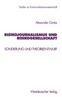 Cover: Risikojournalismus und Risikogesellschaft - VS Verlag für Sozialwissenschaften