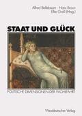 Cover: Staat und Gl&uuml;ck - VS Verlag f&uuml;r Sozialwissenschaften