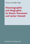 Cover: Historiographie und Biographie im Neuen Testament und seiner Umwelt - Vandenhoeck & Ruprecht