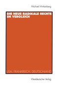 Cover: Die neue radikale Rechte im Vergleich - VS Verlag f&uuml;r Sozialwissenschaften