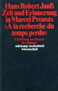 Cover: Zeit und Erinnerung in Marcel Prousts &raquo;A la recherche du temps perdu&laquo; - Suhrkamp