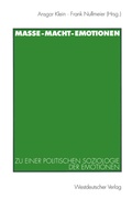 Cover: Masse - Macht - Emotionen - VS Verlag f&uuml;r Sozialwissenschaften