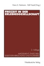 Cover: Freizeit in der Erlebnisgesellschaft - VS Verlag für Sozialwissenschaften