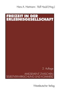 Enlarge image Cover: Freizeit in der Erlebnisgesellschaft - VS Verlag für Sozialwissenschaften