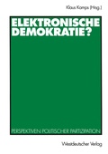 Cover: Elektronische Demokratie? - VS Verlag f&uuml;r Sozialwissenschaften