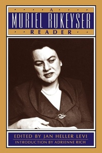 Enlarge image Cover: A Muriel Rukeyser Reader - WW Norton & Co