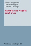Cover: m&auml;nnlich und weiblich schuf Er sie - Vandenhoeck & Ruprecht
