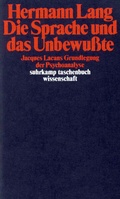 Cover: Die Sprache und das Unbewu&szlig;te - Suhrkamp