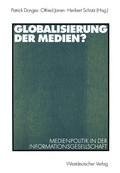 Cover: Globalisierung der Medien? - VS Verlag f&uuml;r Sozialwissenschaften