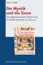 Cover: Die Mystik und die Sinne - Vandenhoeck & Ruprecht