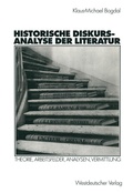 Cover: Historische Diskursanalyse der Literatur - VS Verlag f&uuml;r Sozialwissenschaften