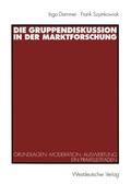 Cover: Die Gruppendiskussion in der Marktforschung - VS Verlag f&uuml;r Sozialwissenschaften