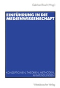 Cover: Einf&uuml;hrung in die Medienwissenschaft - VS Verlag f&uuml;r Sozialwissenschaften