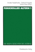 Cover: Funkkolleg Altern 1 - VS Verlag f&uuml;r Sozialwissenschaften