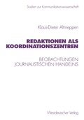 Cover: Redaktionen als Koordinationszentren - VS Verlag f&uuml;r Sozialwissenschaften