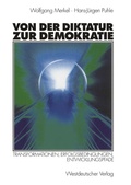Cover: Von der Diktatur zur Demokratie - VS Verlag f&uuml;r Sozialwissenschaften