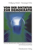 Cover: Von der Diktatur zur Demokratie - VS Verlag f&uuml;r Sozialwissenschaften