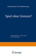 Cover: Spiel ohne Grenzen? - VS Verlag f&uuml;r Sozialwissenschaften