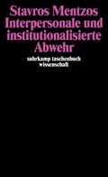 Cover: Interpersonale und institutionalisierte Abwehr - Suhrkamp