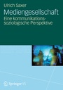 Cover: Mediengesellschaft - VS Verlag für Sozialwissenschaften