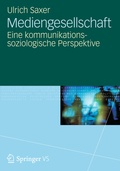Cover: Mediengesellschaft - VS Verlag f&uuml;r Sozialwissenschaften