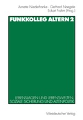 Cover: Funkkolleg Altern 2 - VS Verlag f&uuml;r Sozialwissenschaften