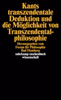Cover: Kants transzendentale Deduktion und die M&ouml;glichkeit von Transzendentalphilosophie - Suhrkamp
