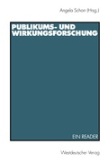 Cover: Publikums- und Wirkungsforschung - VS Verlag f&uuml;r Sozialwissenschaften