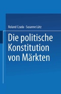 Cover: Die politische Konstitution von M&auml;rkten - VS Verlag f&uuml;r Sozialwissenschaften